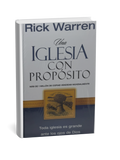 La Iglesia con Propósito | Rick Warren