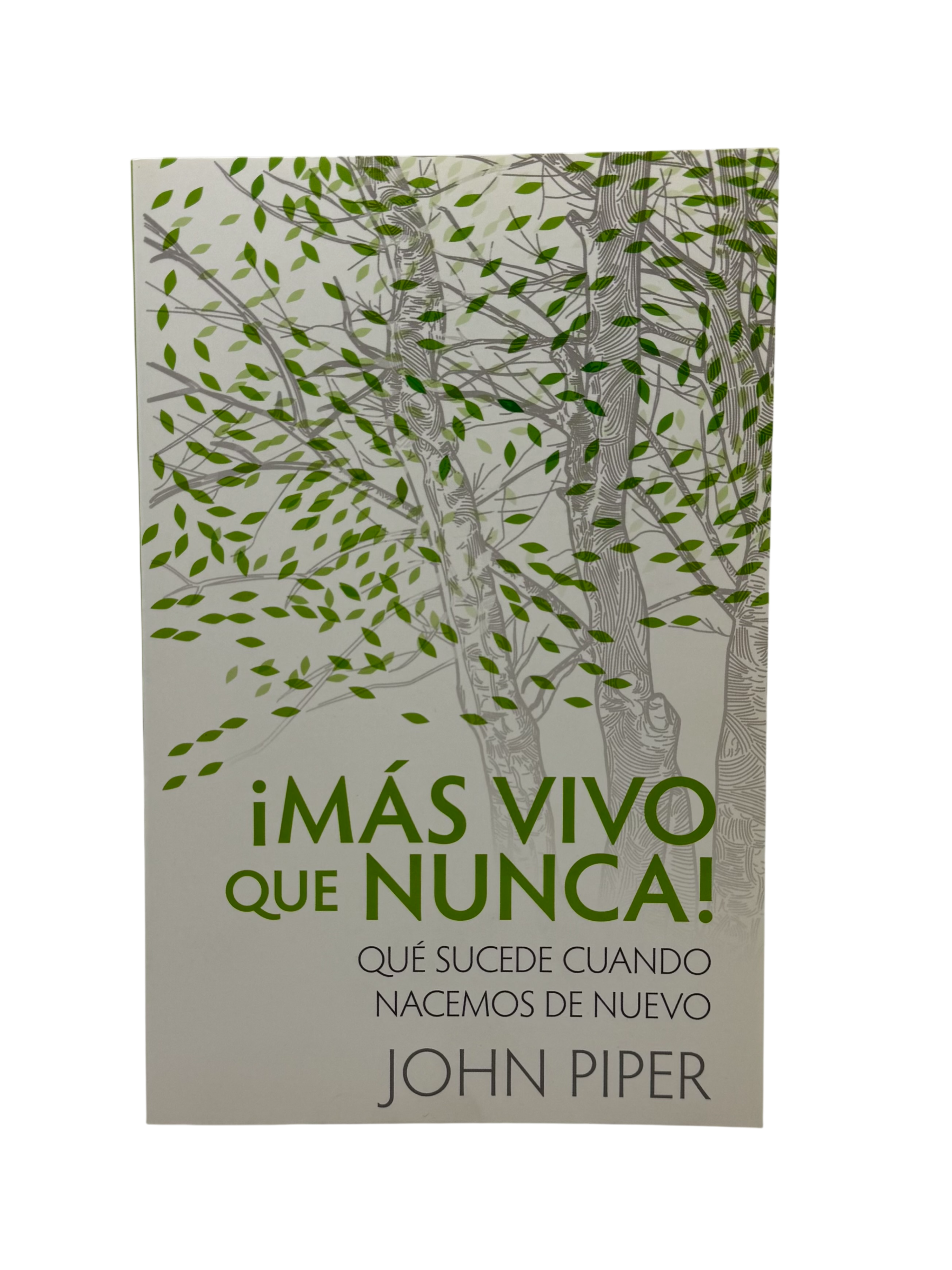 ¡Más vivo que nunca!  Qué sucede cuando nacemos de nuevo
