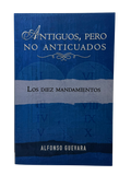 Antiguos Pero No Anticuados Los Diez Mandamientos