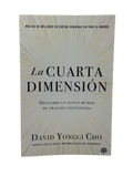 La Cuarta Dimensión Descubre un nuevo mundo de oración contestada