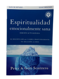 Espiritualidad Emocionalmente Sana Guía de Estudio Es imposible tener madurez espiritual si somos inmaduros emocionalmente