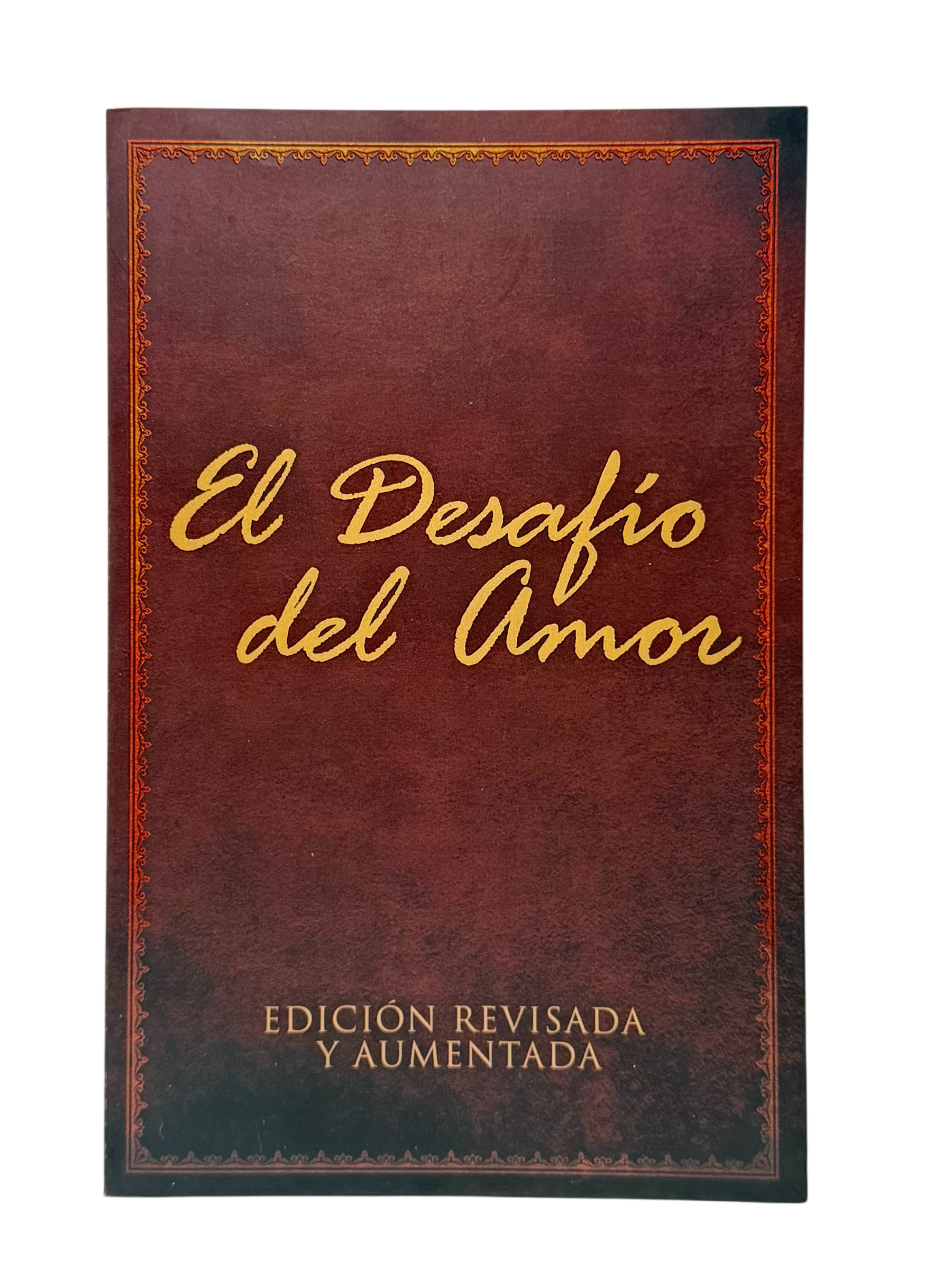 El Desafío del Amor  Edición revisada y aumentada