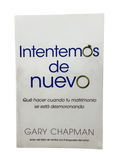 Intentemos De Nuevo  Qué hacer cuando tu matrimonio se está desmoronando