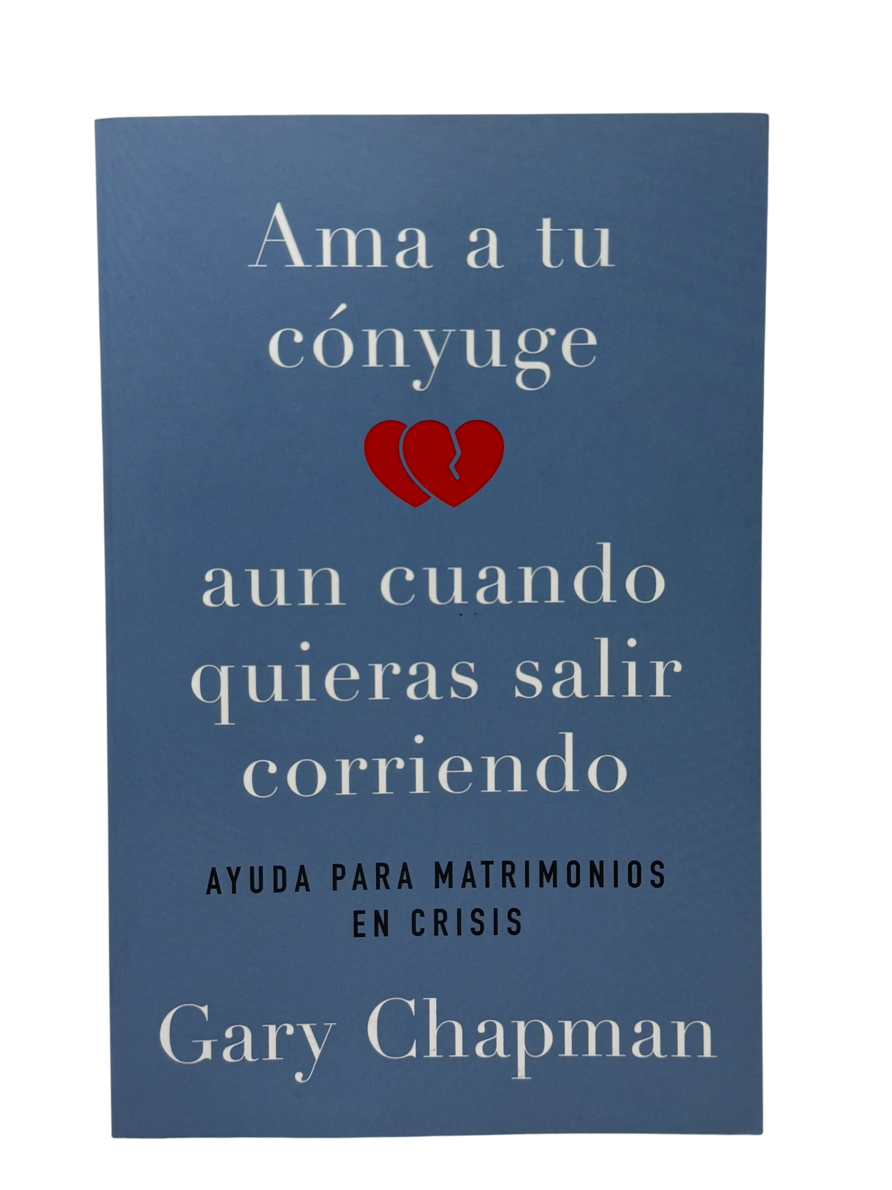 Ama A Tu Conyuge Aun Cuando Quieras Salir Corriendo Ayuda Para Matrimonios En Crisis