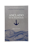 Anclado Por El Evangelio