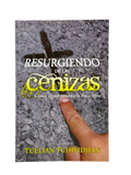 Resurgiendo de las cenizas