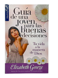 Guia De Una Jovencita Para Las Buenas Decisiones Guía de una joven para las buenas decisiones