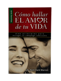 Cómo hallar el amor de tu vida