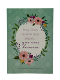 Hoy Dios Quiere que Sepas que Eres Hermosa