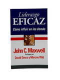 Liderazgo Eficaz  Cómo influir en los demás