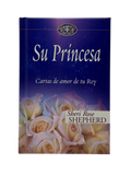 Su Princesa  Cartas de amor de tu Rey