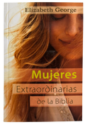 Mujeres Extraordinarias de la Biblia