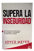 Supera la inseguridad