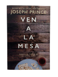Ven a la mesa: Desata el poder de la Santa Cena