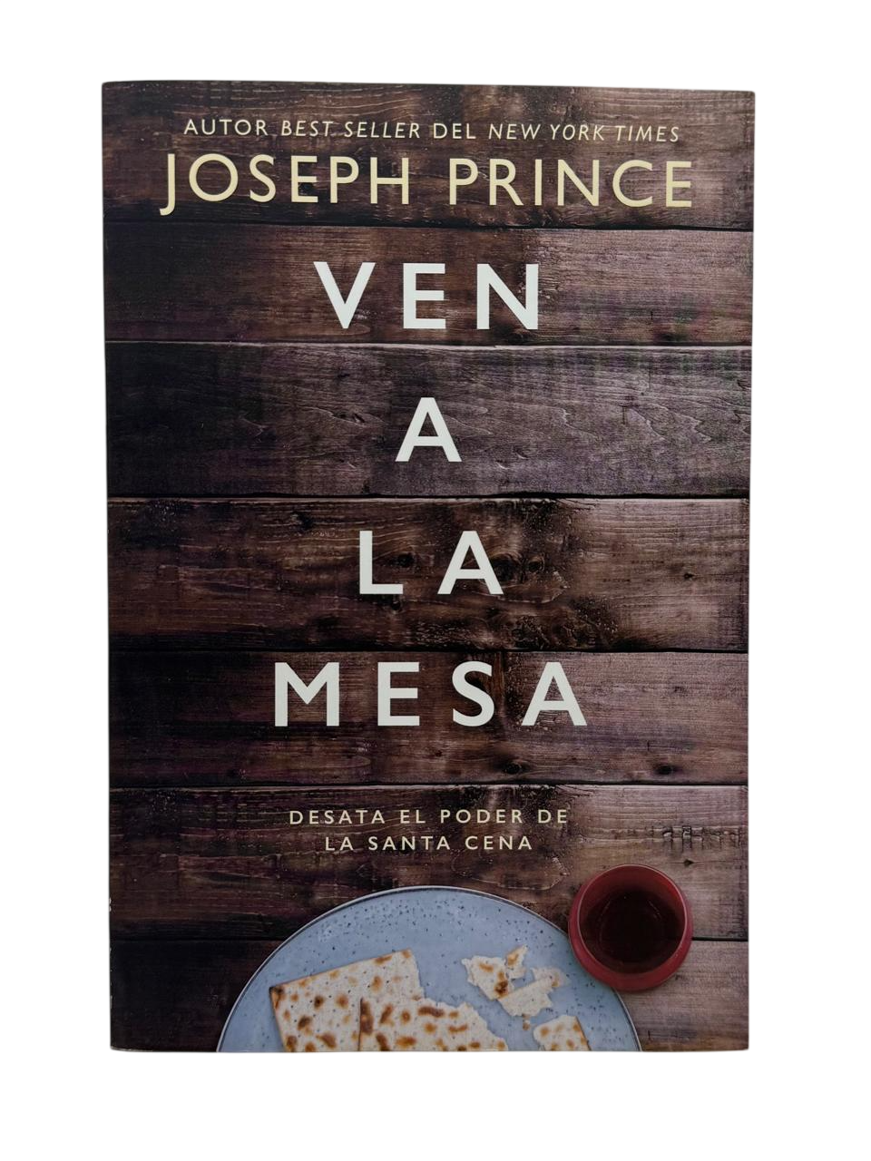 Ven a la mesa: Desata el poder de la Santa Cena