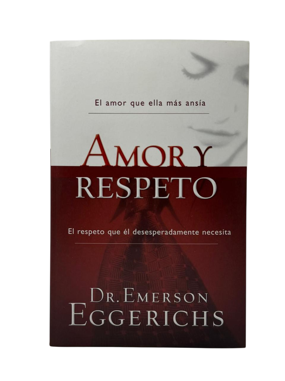 Amor y Respeto El amor que ella más ansía /El respeto que él desesperadamente necesita