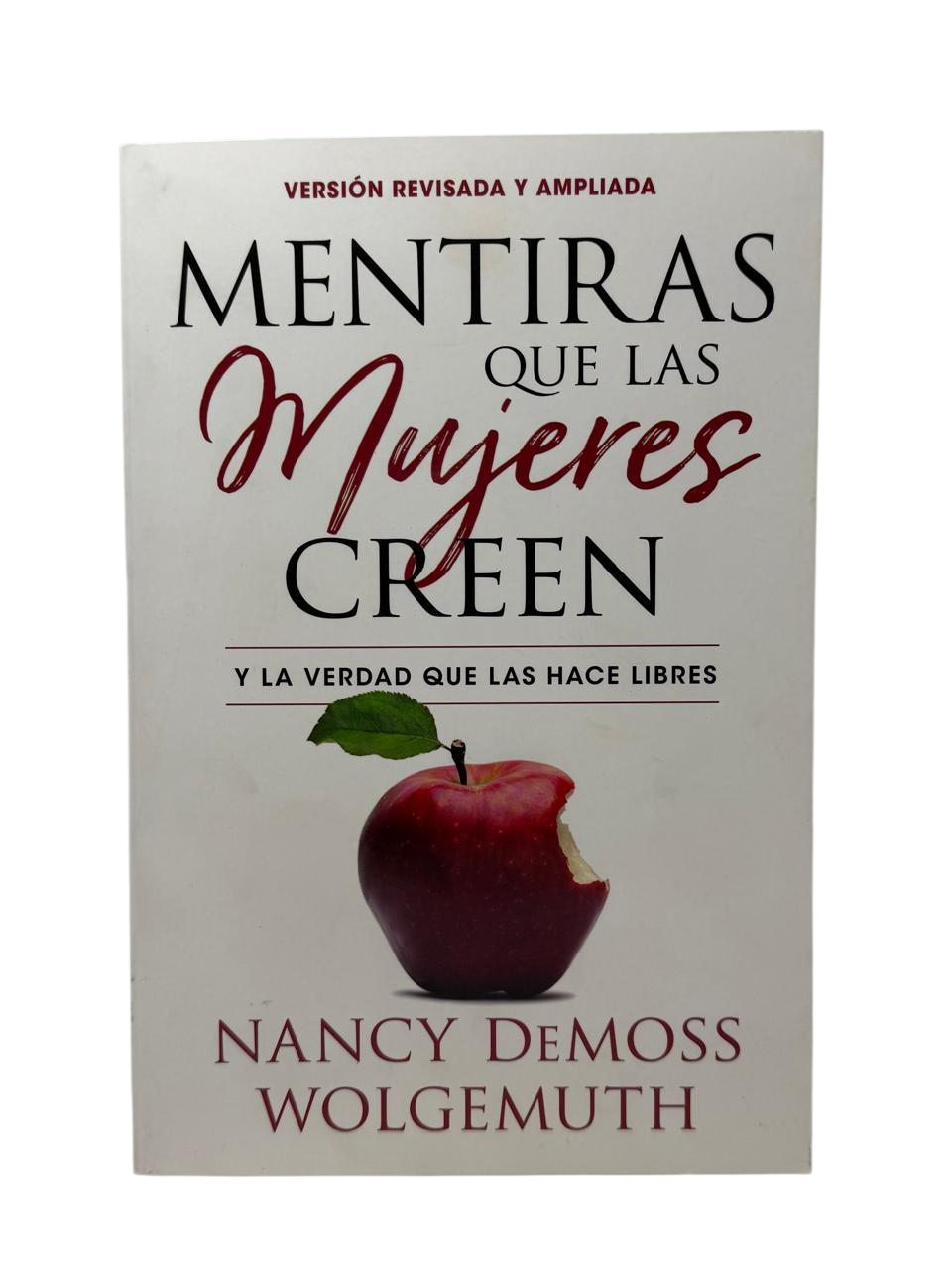 Mentiras que las Mujeres creen, Y la verdad que las hace libres  Edición Revisada