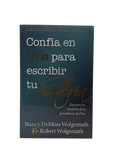Confía En Dios Para Escribir Tu Historia Descubre los Misterios de la Providencia de Dios
