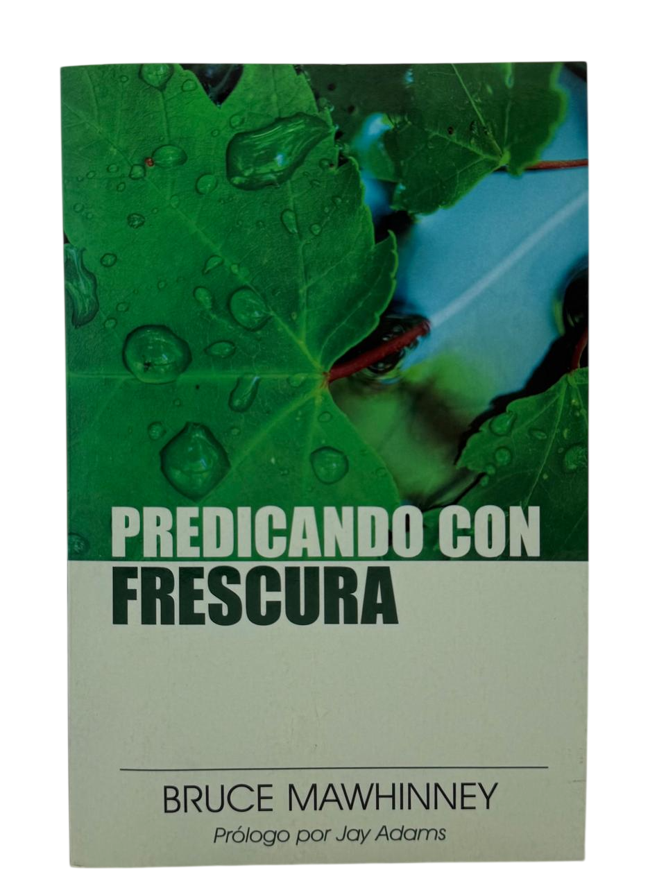 Predicando con frescura