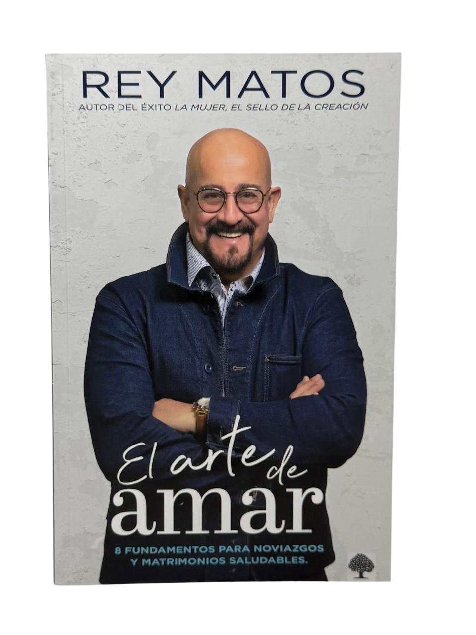 El arte de amar:  8 fundamentos para noviazgos y matrimonios saludables