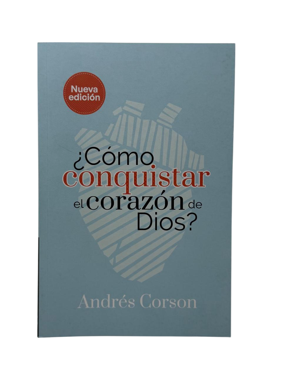 ¿Cómo conquistar el corazón de Dios?